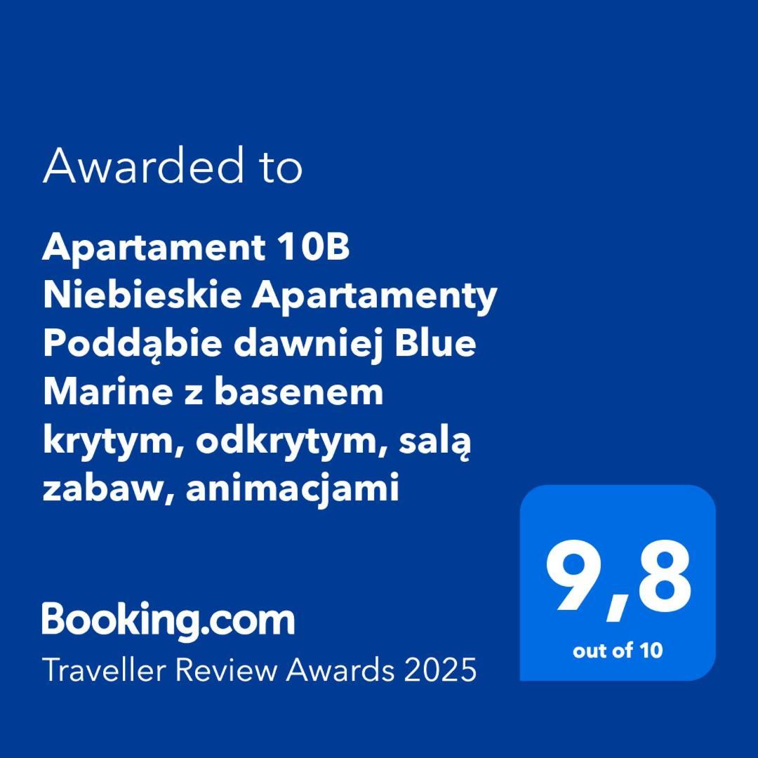Apartament 10B Niebieskie Apartamenty Poddabie Dawniej Blue Marine Z Basenem Krytym, Odkrytym, Sala Zabaw, Animacjami Luaran gambar